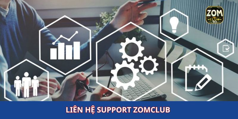 Liên hệ support zomclub