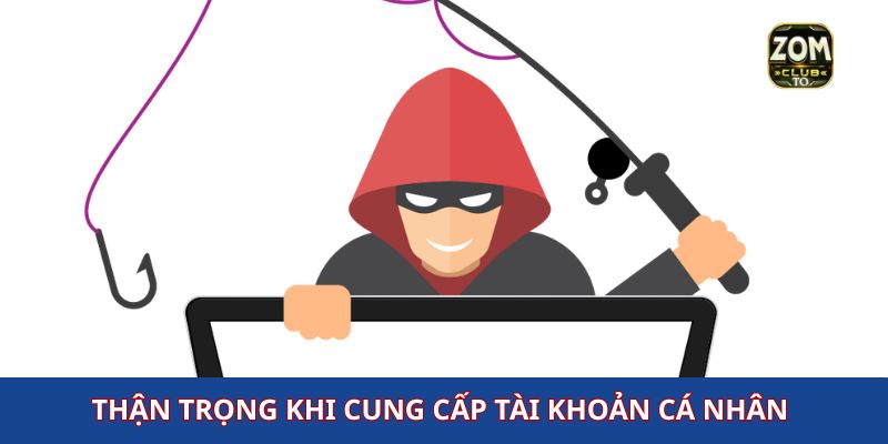 Tin đồn zomclub lừa đảo - Thận trọng khi cung cấp tài khoản cá nhân